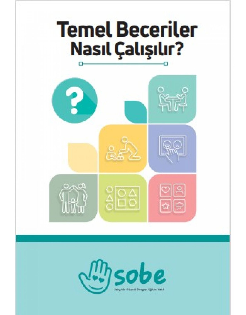 Temel Beceriler Nasıl Çalışılır?