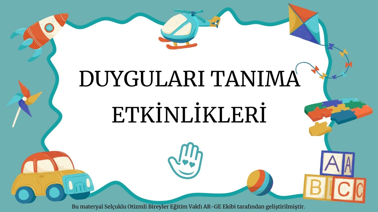 DUYGULARI TANIMA ETKİNLİKLERİ
