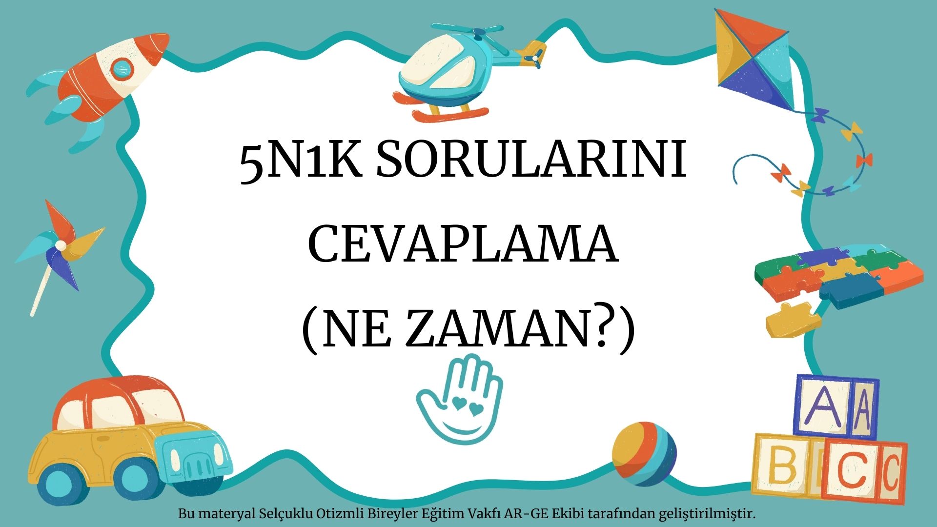5N1K SORULARINI CEVAPLAMA (NE ZAMAN?)